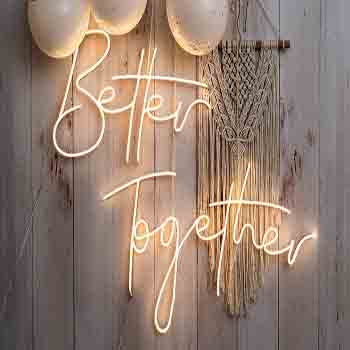 better together neon flex design